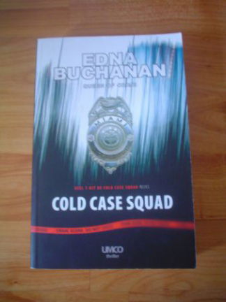 Cold case squad door Edna Buchanan - nr. 1