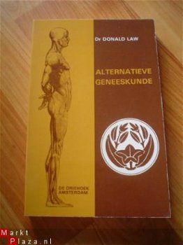 Alternatieve geneeskunde door dr. Donald Law - 1