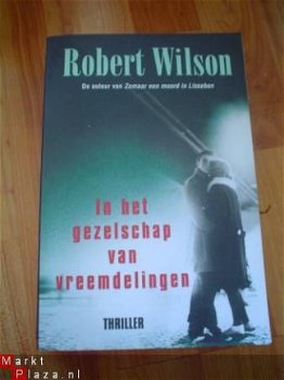 In het gezelschap van vreemdelingen door Robert Wilson - 1