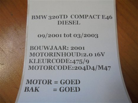 BMW 3-serie Compact E46 320 TD 2001 Onderdelen en Plaatwerk - 6