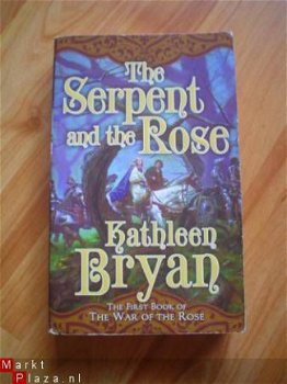 The serpent and the rose by Kathleen Bryan - 1