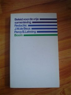 Beleid voor de vrije samenleving door J.W. de Beus ea. (red)