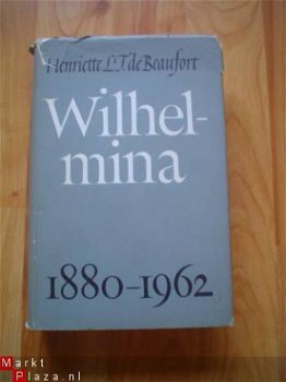 Wilhelmina 1880-1962 door Henriette L.T. de Beaufort - 1