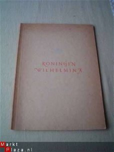 Koningin Wilhelmina 1898-1948 door Rengelink en Mug