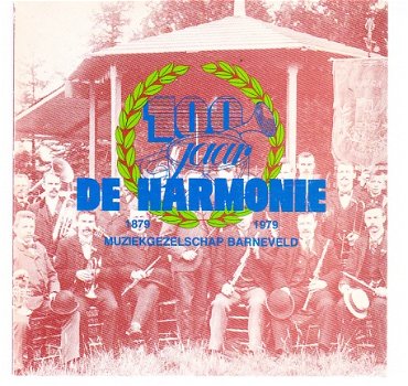 100 jaar De harmonie, muziekgezelschap Barneveld 1879-1979 - 1