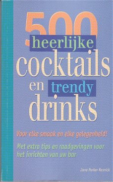 500 heerlijke cocktails en trendy drinks, Resnick