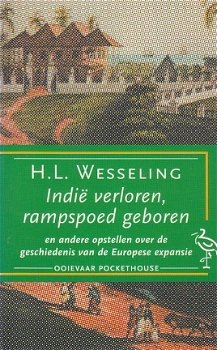 Indië verloren, rampspoed geboren door H.L. Wesseling - 1