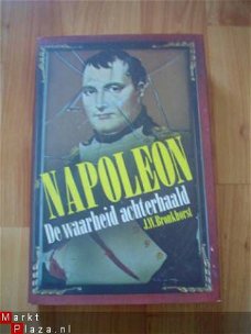 Napoleon, de waarheid achterhaald door J.W. Bronkhorst