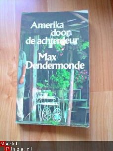 Amerika door de achterdeur door Max Dendermonde
