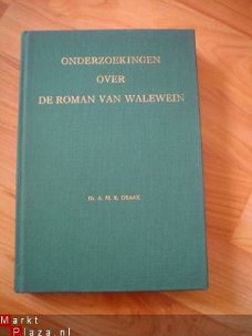 Onderzoekingen over de roman van Walewein door A.M.E. Draak