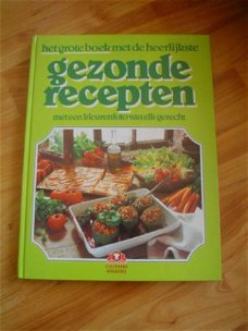 Het grote boek met de heerlijkste gezonde recepten