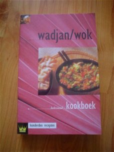 Wadjan / wok door Fokkelien Dijkstra