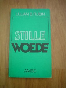 Stille woede door Lillian B. Rubin