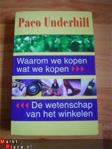 Waarom we kopen wat  we kopen door Paco Underhill