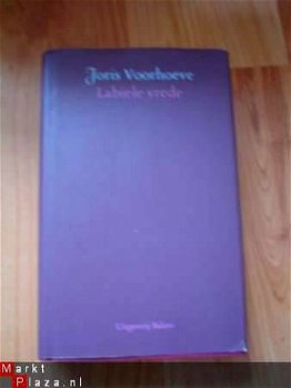 Labiele vrede door Joris Voorhoeve - 1