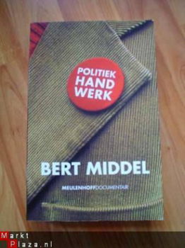 Politiek handwerk door Bert Middel - 1