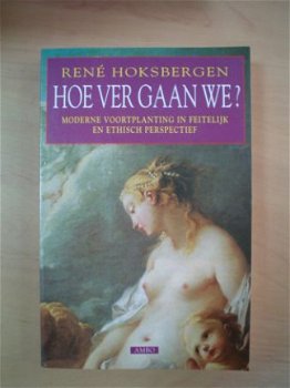 Hoe ver gaan we? door René Hoksbergen - 1