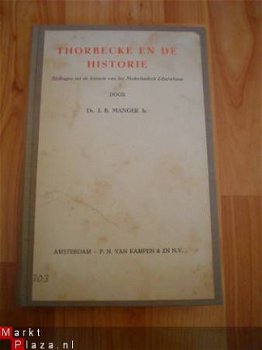 Thorbecke en de geschiedenis door J.B. Manger jr. - 1