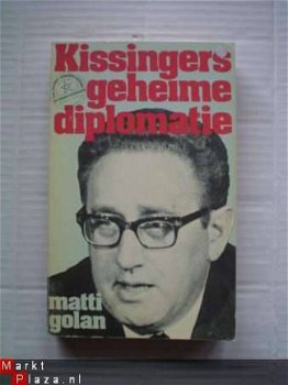 Kissingers geheime diplomatie door Matti Golan - 1