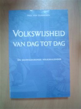 Volkswijsheid van dag tot dag door Paul van Zummeren - 1