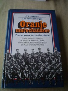 Oranjemarechaussee door C.A. Dekkers & J.M. van Kasbergen