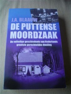 De Puttense moordzaak door J.A. Blaauw