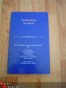 Geschiedenis op school door Den Boer en Muller (red) - 1