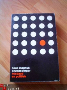 Misdaad en politiek door Hans Magnus Enzensberger - 1