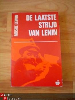 De laatste strijd van Lenin door Moshe Lewin - 1