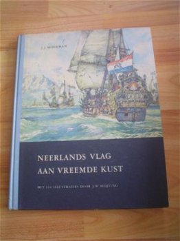 Neerlands vlag aan vreemde kust door J.J. Moerman - 1