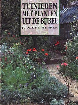 Tuinieren met planten uit de bijbel - 1