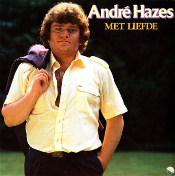 André Hazes ‎– Met Liefde (LP) - 1