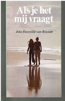 Als je het mij vraagt door Joke Forceville-van Rossum - 1