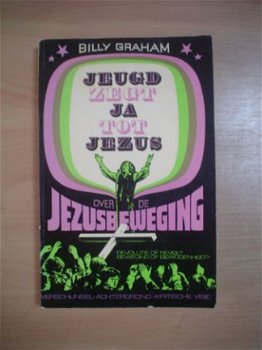 Jeugd zegt ja tot Jezus door Billy Graham - 1