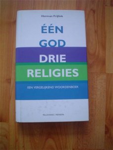 Eén god, drie religies door Herman Frijlink