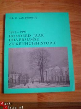 Honderd jaar Hilversumse ziekenhuishistorie, Van Proosdij - 1