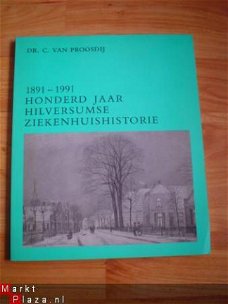Honderd jaar Hilversumse ziekenhuishistorie, Van Proosdij