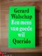 Een mens van goede wil door Gerard Walschap - 1 - Thumbnail