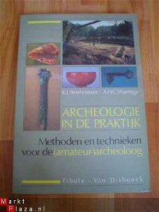 Archeologie in de praktijk door Steehouwer en Warringa