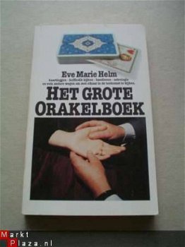 Het grote orakelboek door Eve Marie Helm - 1