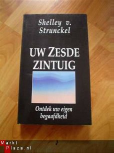 Uw zesde zintuig door Shelley V. Strunckel