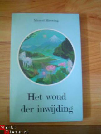 Het woud der inwijding door Marcel Messing - nr. 1
