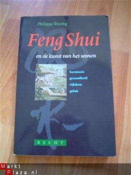 Feng Shui en de kunst van het wonen door Ph. Waring - 1