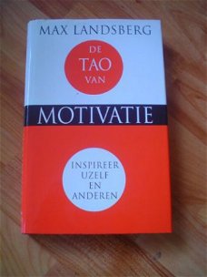 De tao van motivatie door Max Landsberg