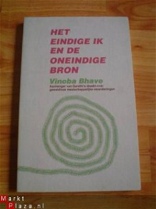 Het eindige ik en de oneindige bron door Vinoba Bhave