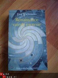 Renaissance van de esoterie door Jörg Wichmann