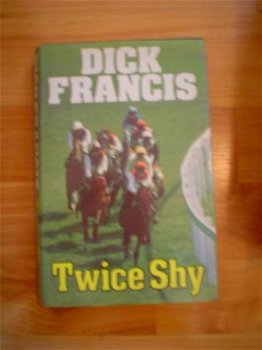 Twice shy by Dick Francis - 1