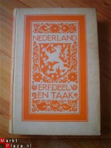 Nederland erfdeel en taak door J. van Gelderen e.a.