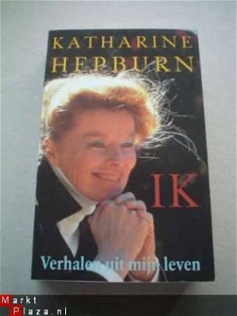 Ik, verhalen uit mijn leven door Katharine Hepburn - 1