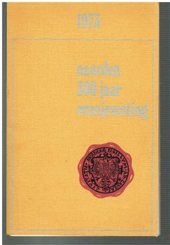 Naarden 300 jaar oranjevesting - 2